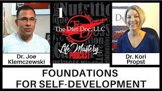 Life Mastery Podcast 1 - Motivational Mastery:  Foundations for Self Development