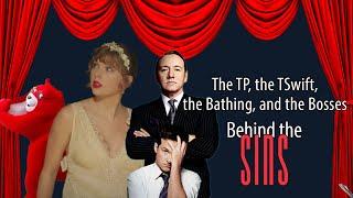 Behind The Sins - Ep. 81 - The TP, the TSwift, and the Bathing and the Bosses