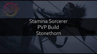 Stamina Sorcerer PVP Build - Stonethorn