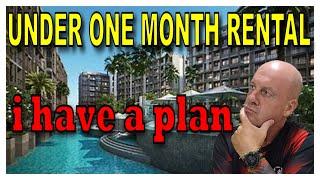 My 12 month plan, short term condo rental you've been warned