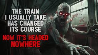 "The train I usually take has changed its course, it is now headed nowhere..." Creepypasta