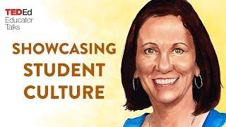 How to create lessons that showcase students' diverse cultures