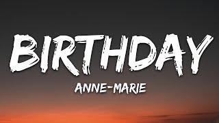 Anne-Marie - Birthday (Lyrics)