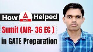 See how GATE Adda247 help Sumit (AIR 36) in GATE Exam Preparation