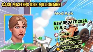 Cash Masters Idle Millionaire v1.5.2 Mod Apk No Ads Free Rewards New Update 2024