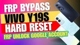 Vivo Y19s Hard Reset | FRP Unlock & Google Account Bypass Guide