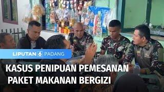 Kasus Penipuan Makanan Bergizi, Pelaku Mengaku Sebagai Tentara | Liputan 6 Padang