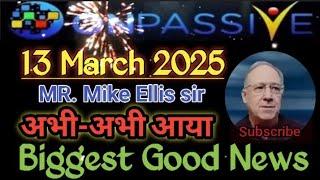 अभी अभी आया Biggest Good News || Mr. Mike Ellis Sir Updates || onpassive new update today #onpassive