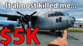 I bought a Plane for $5,000 - And it almost killed me...