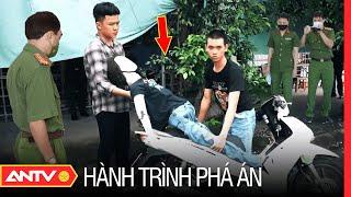 Hành trình phá án hay nhất 26/5/2023 | Hành trình phá án | ANTV