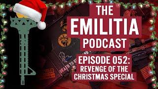 052: Revenge of the Christmas Special - The eMilitia Podcast