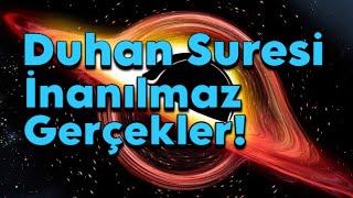 Gökten Gelen Duman | Kuran'da Duhan ve Kozmik Bağlantılar