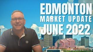 EDMONTON MARKET UPDATE JUNE 2022 | Front Door Real Estate