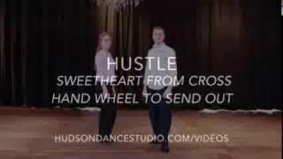 Hustle ::  Sweetheart From Cross Hand Wheel To Send Out