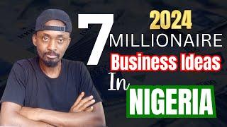 Discover 7 Most Profitable Business Ideas in Nigeria for 2024-2025!