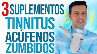 3 Suplementos naturales para Tinnitus acufenos, zumbidos en los oidos.