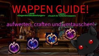 Wappen GUIDE! Alles was IHR über wappen wissen müsst! Aufwerten, umtauschen und craften!