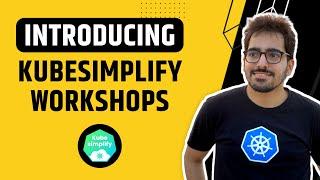 Kubesimplify workshops