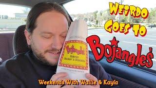 Weirdo Goes To Bojangles! - Weekends With Wallie & Kayla Ep. 81 - 4/3/21