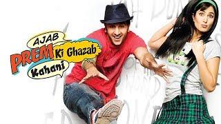 Ajab Prem Ki Ghazab Kahani (HD) | Ranbir Kapoor | Katrina Kaif | Super-hit Latest Hindi Movie