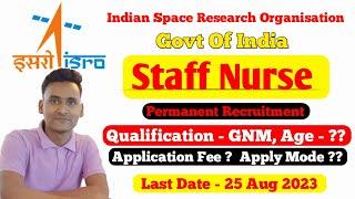 ISRO (SDSC) Staff Nurse Recruitment 2023 || Central Government Staff Nurse Recruitment 2023 || NRA |