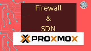 Proxmox Tutorial: Setting Up the Firewall and Software-Defined Networking (SDN)