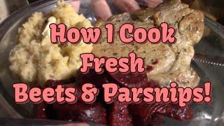 How MrsV Prepares Fresh Beets & Parsnips