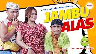 JAMBU ALAS !! - Woko Channel Mintul, Samirin Pentol, Mala Agatha, Kepler, Raja Panci [LIRIK]