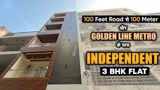 Golden Line Metro के पास Independent 3 BHK Flat | Affordable 3BHK Flat Near Main Road In South Delhi