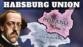 The Secret Path to Unite Poland and Austria Hungary (NO ONE has tried)!