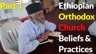 Ethiopian Orthodox Church Christian beliefs and Practices Part 1 | Allison Harrison #33