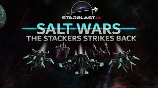 SALT WARS: THE STACKERS STRIKES BACK ep.4 ( Starblast.io )