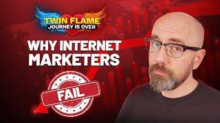 Why Internet Marketers FAIL 