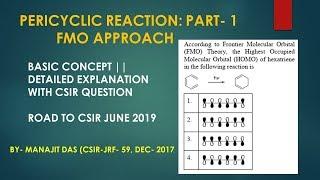 PERICYCLIC REACTION PART 1|| FMO APPROACH|| DETAILED EXPLANATION AND TRICKS