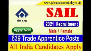 SAIL  Recruitment 2022 – 639 Trade Apprentice Posts || Apply Online#JOB #RECRUITMENT #CAREER