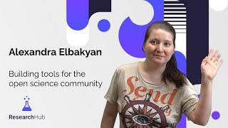 Alexandra Elbakyan, the founder of Sci-Hub, discusses building tools for the open science community