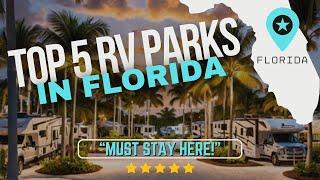 Best RV Parks in Florida! My Top 5 Picks!