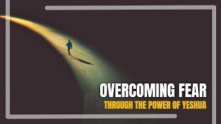 The Most Powerful Way to Overcome Fear