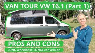 VAN TOUR |  9 PROS and CONS | THE OUTSIDE | Converted VW TRANSPORTER T6.1 | by TONKE