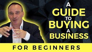 Buying a Business (For Beginners) | Jonathan Jay | 2025