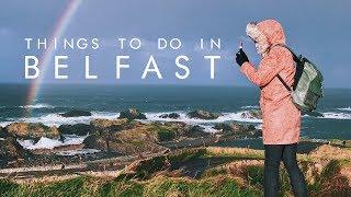 Things To Do in Belfast, Northern Ireland | UNILAD Adventure