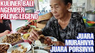 KULINER BALI LEGEND PALING EXTRIME MURAHNYA PORSINYA MELIMPAH GA ADA DUANYA