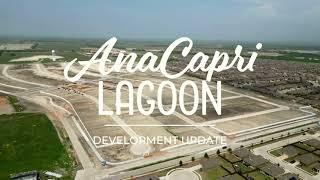 AnaCapri Lagoon | Development Update