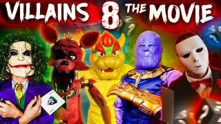 ViLLAiNS THE MOVIE! Season 8 JOKER, FOXY, BOWSER, THANOS, CREEPY PASTA