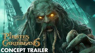 Pirates of the Caribbean 6: The Last Captain (2026) FIRST TRAILER | Johnny Depp | Fan-Made