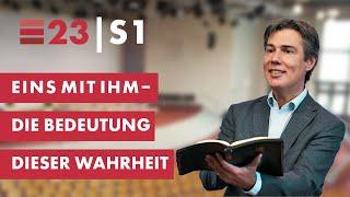 Eins mit Ihm – die Bedeutung dieser Wahrheit | Christian Wegert | Session 1