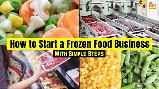 How to Start a Frozen Food Business || Frozen Food Business Plan