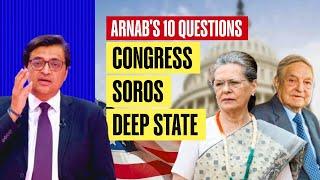 Arnab's 10 Stinging Questions That Congress Must Answer On Soros And Its Link With FDL-AP