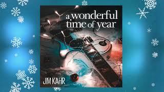 Jim Kahr - A Wonderful Time Of Year