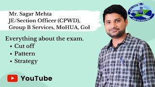 Group B Services | JE/Section Officer- CPWD | About the Exam, Eligibity, Salary | Mr. Sagar Mehta |